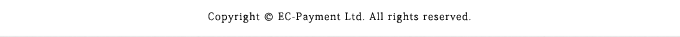 Copyright EC-Payment Inc. All rights reserved.